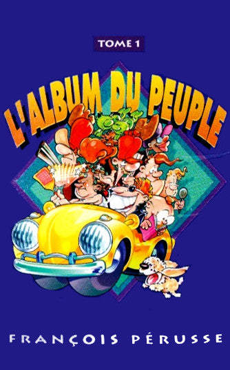 François Pérusse / L'album Du Peuple Tome 1 - K7 Used