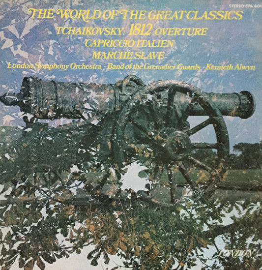 Tchaikovsky, London Symphony Orchestra - Band Of The Grenadier Guards - Kenneth Alwyn ‎/ The World Of The Great Classics Vol.8 - Tchaikovsky: 1812 Overture, Capriccio Italien, Marche Slave - LP (used)