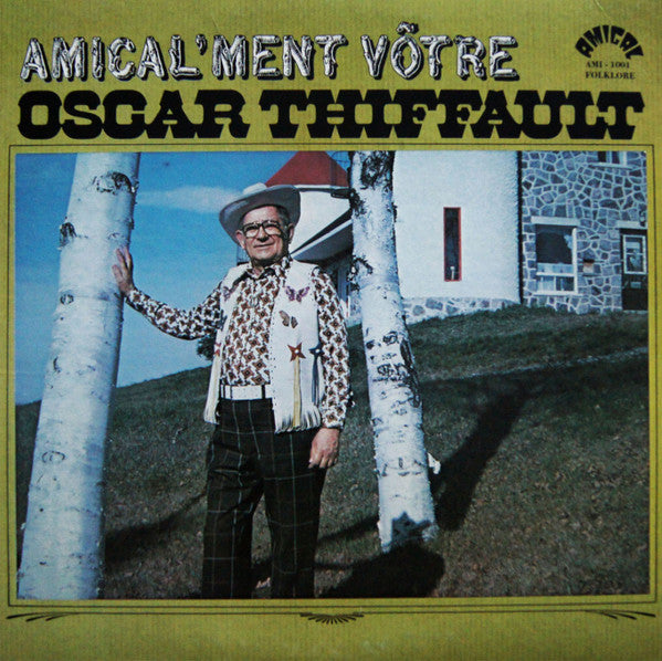 Oscar Thiffault / Amical'ment Vôtre - LP Used