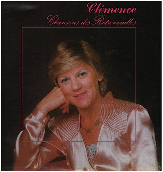 Clémence Desrochers / Chansons Des Retrouvailles - LP USAGÉ
