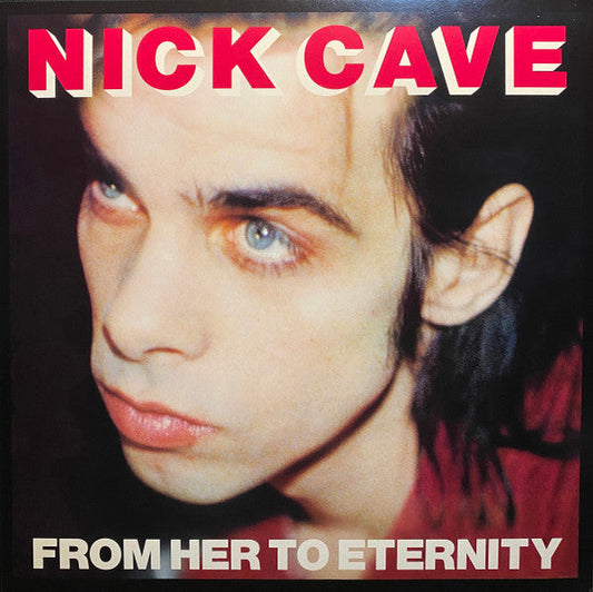 Nick Cave Featuring The Bad Seeds / From Her To Eternity - LP