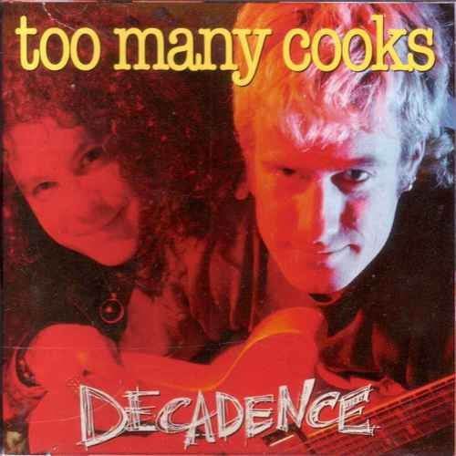Too Many Cooks / Décadence - CD (Occasion)
