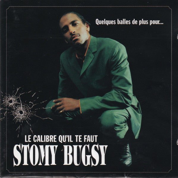 Stomy Bugsy / Le Calibre Qu'Il Te Faut - CD (Used)