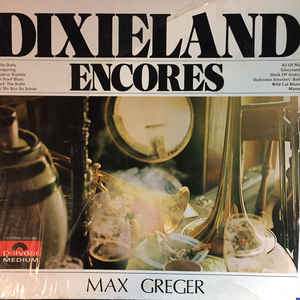 Max Greger ‎/ Dixieland Encores - LP (used)