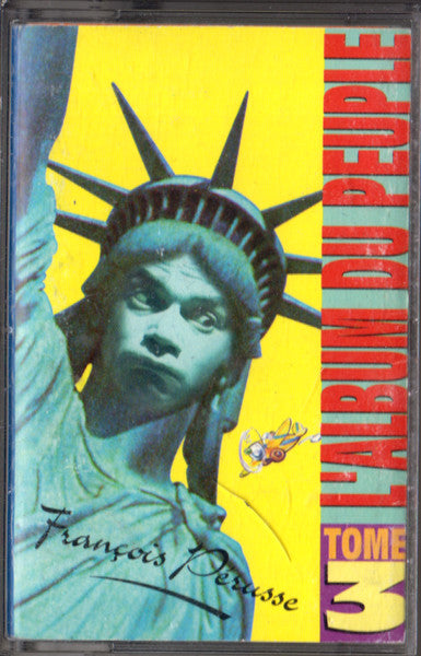 François Pérusse / L'Album Du Peuple Tome 3 - K7 (Used)