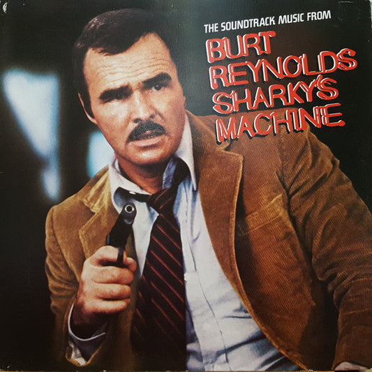 Various / The Soundtrack Music From Burt Reynolds Sharky's Machine - LP USED