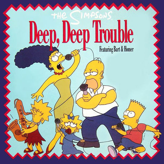 The Simpsons Featuring Bart & Homer / Deep, Deep Trouble - LP Usagé 12''