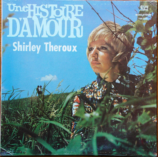 Shirley Theroux / Une Histoire D'amour - LP USED