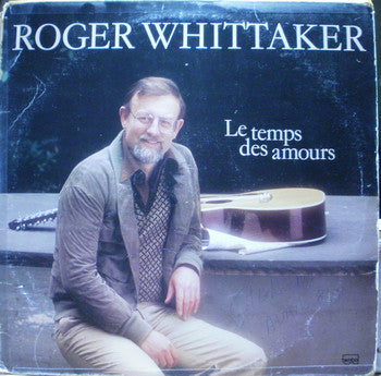Roger Whittaker / Le Temps Des Amours - LP USED