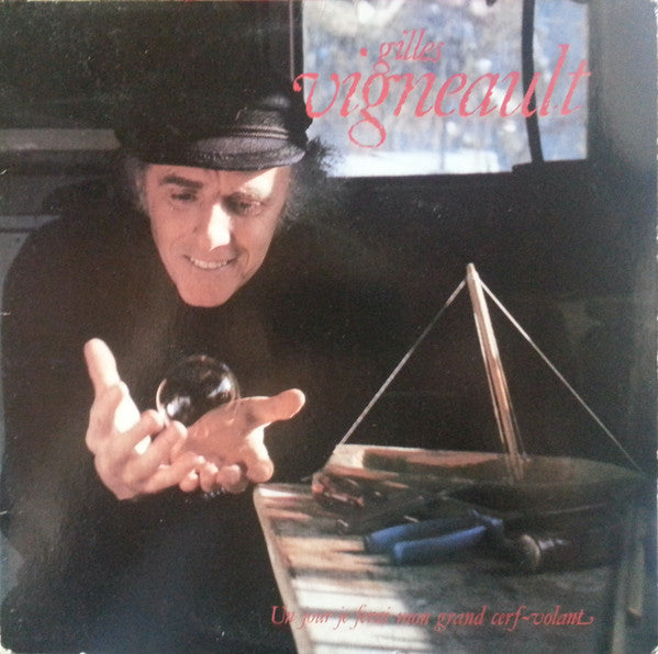 Gilles Vigneault / Un Jour Je Ferai Mon Grand Cerf-volant - LP Used