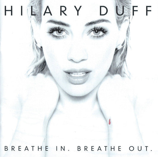 Hilary Duff ‎/ Breathe In. Breathe Out. - CD DLX