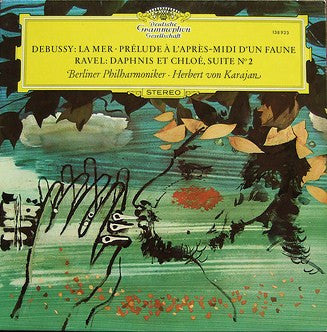 Herbert von Karajan, Debussy, Ravel ,Berliner Philharmoniker / La Mer · Prélude À L'Après-Midi D'Un Faune / Daphnis Et Chloé, Suite N° 2 - LP Used