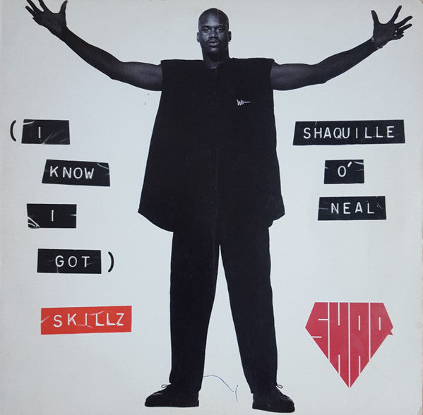 Shaquille O'Neal / (I Know I Got) Skillz - 12" (Used)