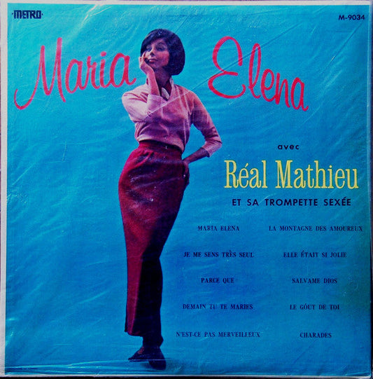 Réal Mathieu / Maria Elena Avec Réal Mathieu Et Sa Trompette Sexée - LP (used)