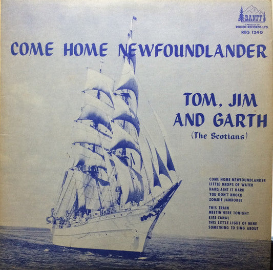Tom, Jim And Garth / Come Home Newfoundlander - LP (used)