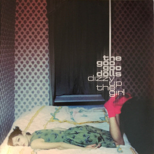 The Goo Goo Dolls / Dizzy Up The Girl - LP