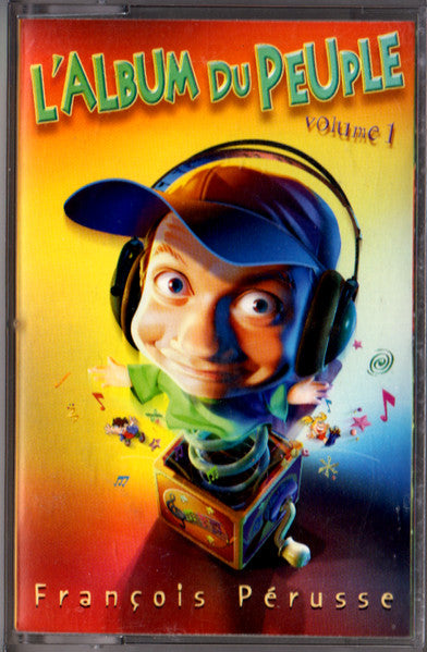 François Pérusse / L'Album Du Peuple Volume 1 - K7 (Used)