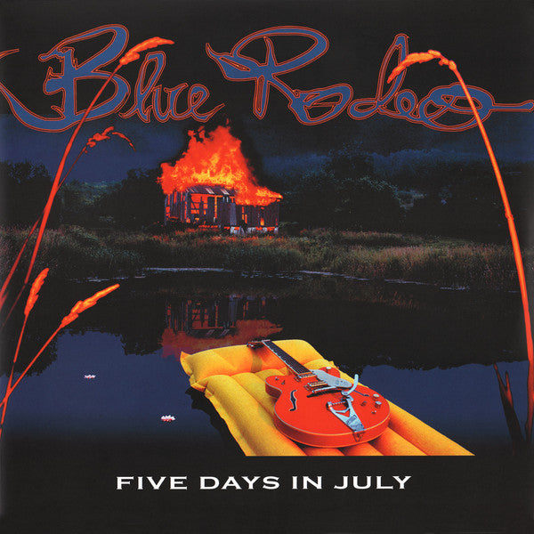 Blue Rodeo / Five Days In July - LP