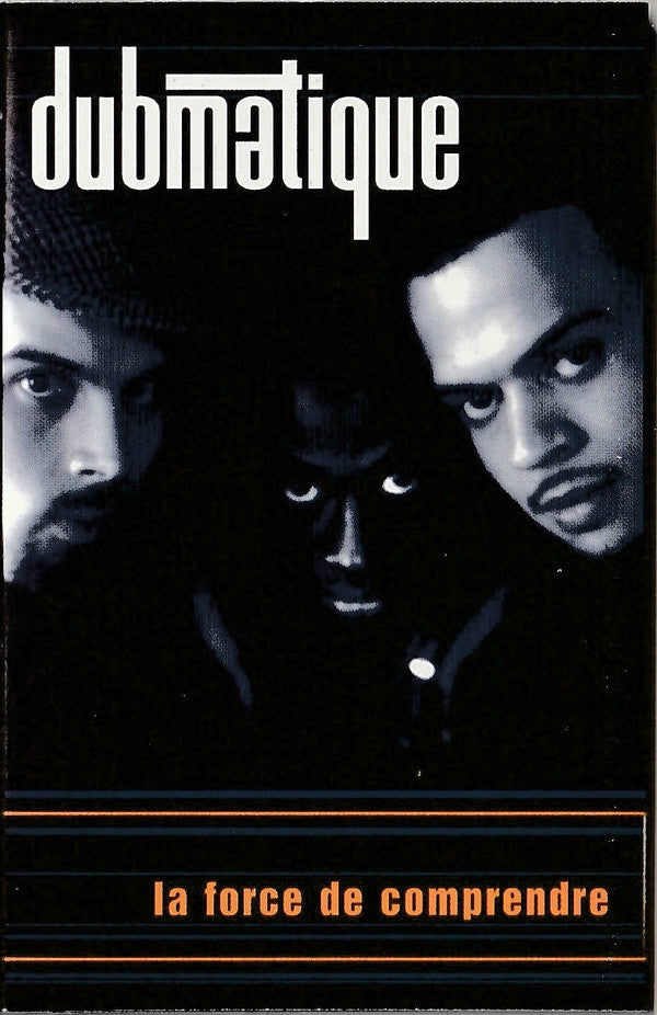 Dubmatique / La Force De Comprendre - K7 Used