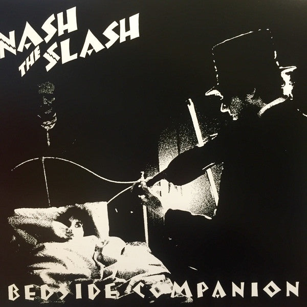 Nash The Slash / Bedside Companion - LP