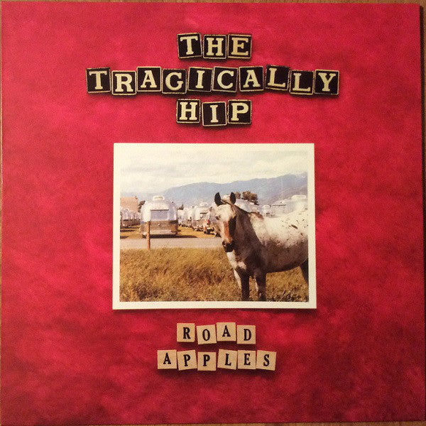 The Tragically Hip / Road Apples - LP