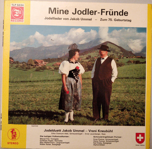 Jodelduett Jakob Ummel - Vreni Kneubühl*, Jakob Ummel ‎/ Mine Jodler-Fründe - LP (used)