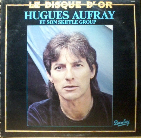 Hugues Aufray Et Son Skiffle Group / Le Disque D'or - LP Used