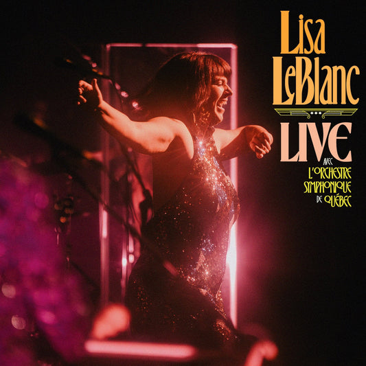 Lisa Leblanc / Live Avec L'Orchestre Symphonique De Quebec - CD