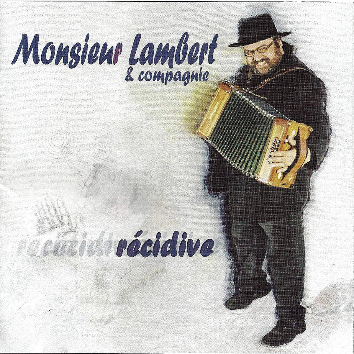 Yves Lambert & Compagnie / Recidive - CD