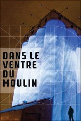 Dans le ventre du Moulin - DVD