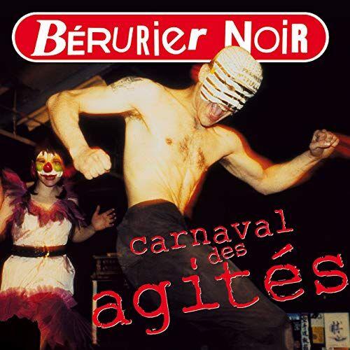 Bérurier Noir / Carnaval des agités - CD