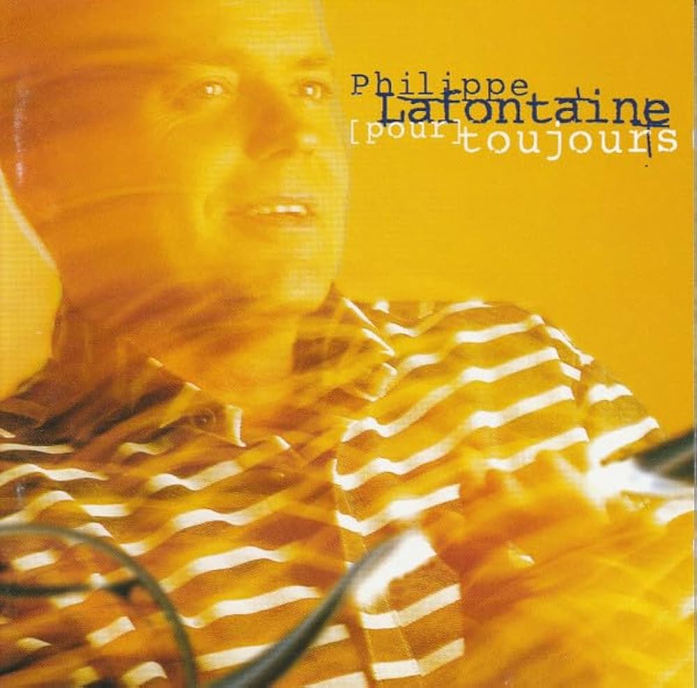Philippe Lafontaine / Pour Toujours - CD (Used)