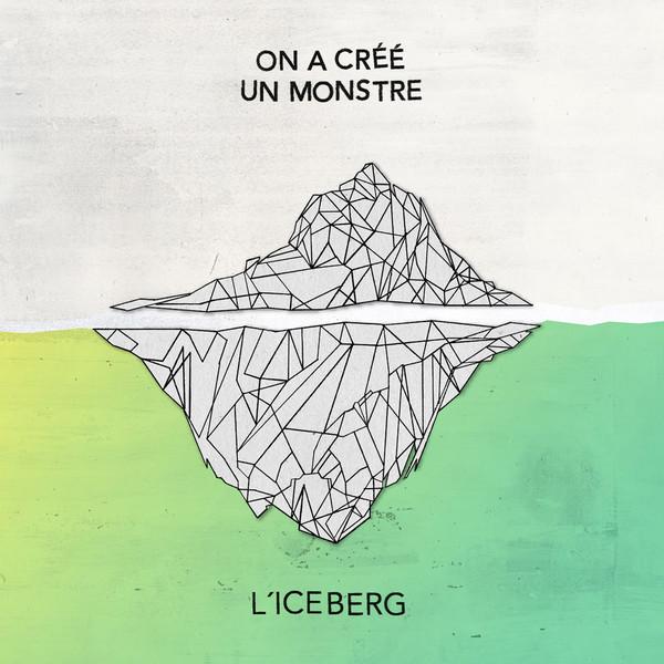 On A Créé Un Monstre ‎/ L'iceberg - LP Used