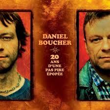 Daniel Boucher / 20 Ans D'Une Pas Pire Épopée - LP