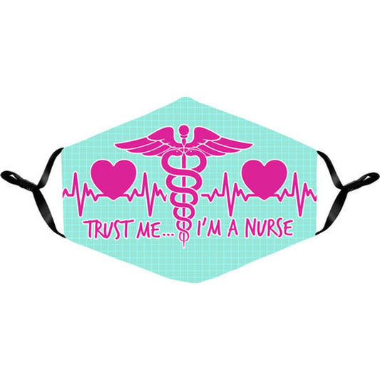 Faites-moi confiance, je suis infirmière - Masque facial