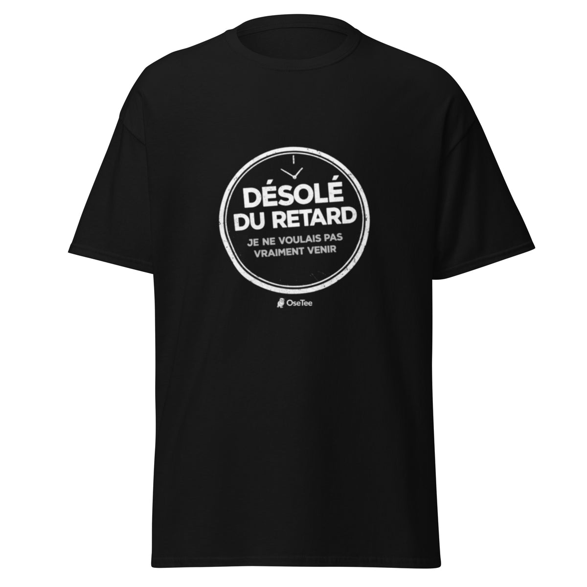 T-shirt Désolé du retard OseTee — vue 3