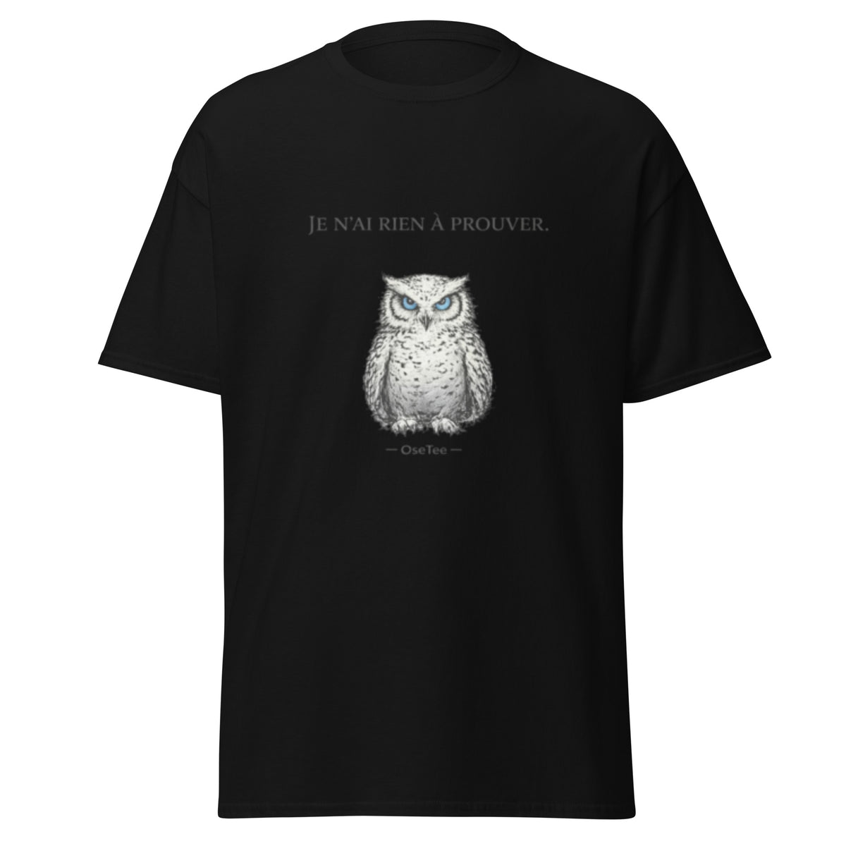 T-shirt Je n'ai rien à prouver OseTee — vue 2