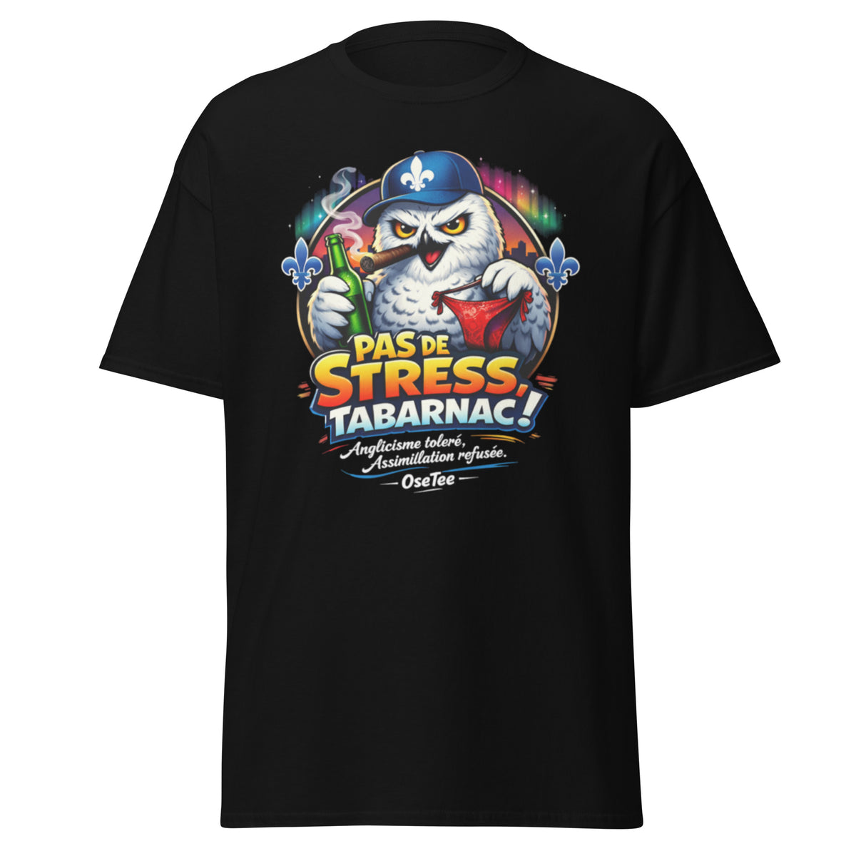 T-shirt Pas de stress, Tabarnac ! OseTee — vue 2