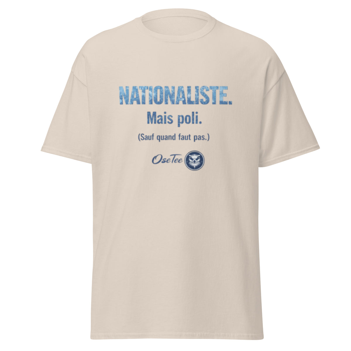 T-shirt Nationaliste. Mais poli. OseTee — vue 2