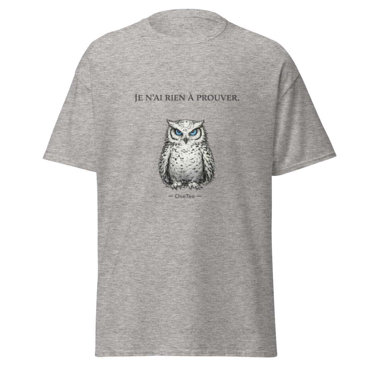 T-shirt Je n'ai rien à prouver OseTee — vue 4